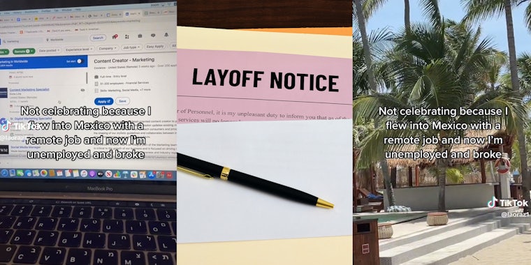 Remote worker explains how she got laid off in the middle of her vacation in Mexico