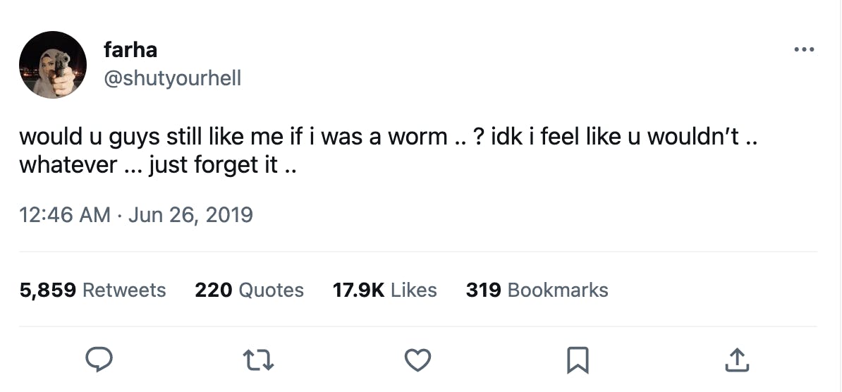 would you like me if i was a worm tweet