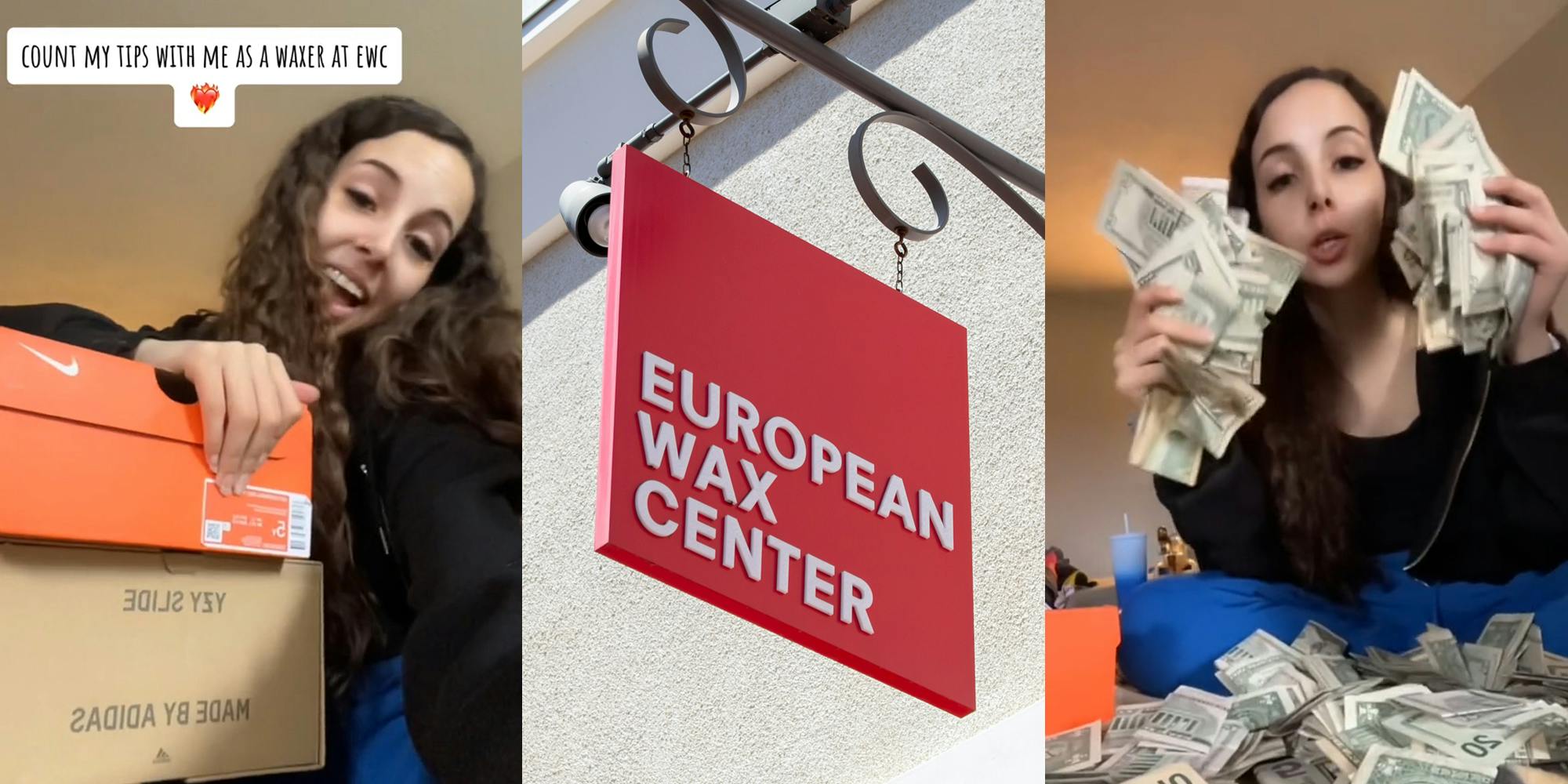 EWC former employee speaking with caption "Count my tips with me as a waxwe at EWC" (l) European Wax Center sign hanging on building (c) former EWC employee speaking holding cash above pile of cash (r)