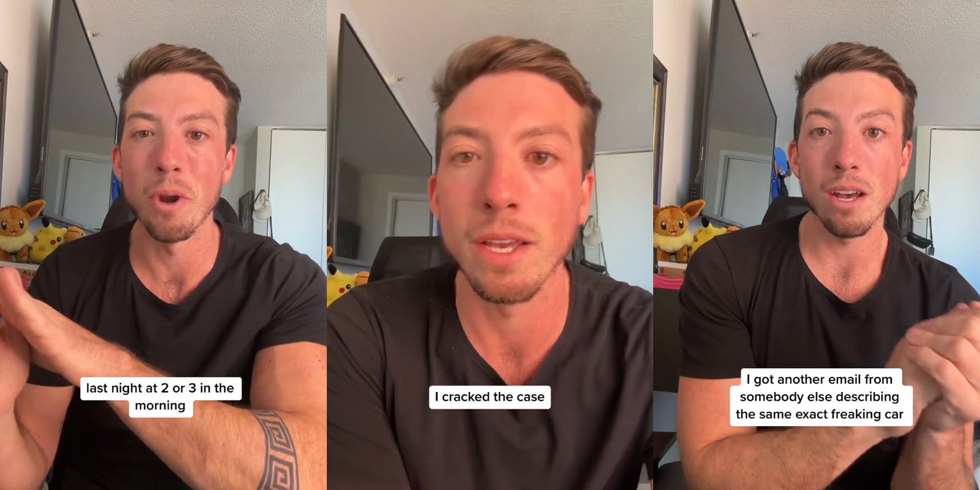 @ken speaking in front of TV with caption 'las night at 2 or 3 in the morning' (c) @ken speaking in front of TV with caption 'I cracked the case' (c) @ken speaking in front of TV with caption 'I got another email from somebody else describing somebody else describing the same exact freaking car' (r)