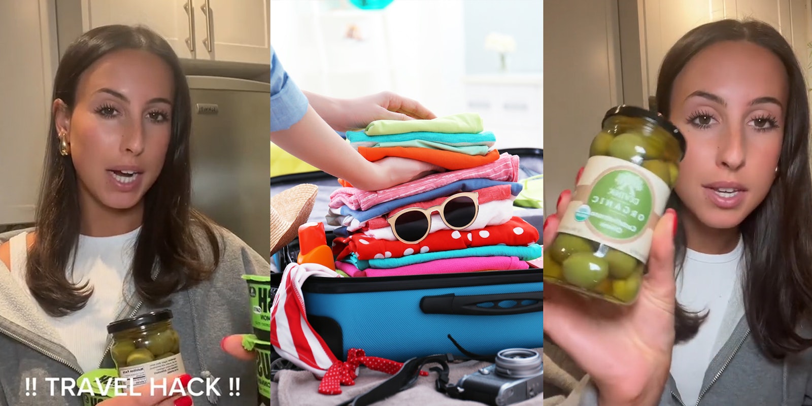 person speaking in kitchen with jar of olives in hand with caption '!!TRAVEL HACK!!' (l) person packing luggage (c) person speaking in kitchen with jar of olives in hand (r)