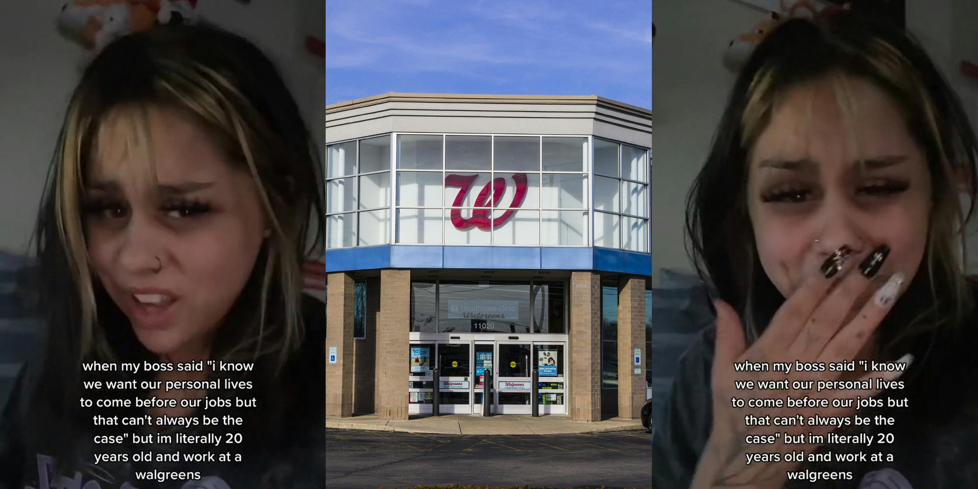 Walgreens employee with caption "when my boss said "i know we want our personal lives to come before our jobs but that can't always be the case" but im literally 20 years old and work at a walgreens" (l) Walgreens building entrance with sign (c) Walgreens employee with caption "when my boss said "i know we want our personal lives to come before our jobs but that can't always be the case" but im literally 20 years old and work at a walgreens" (r)