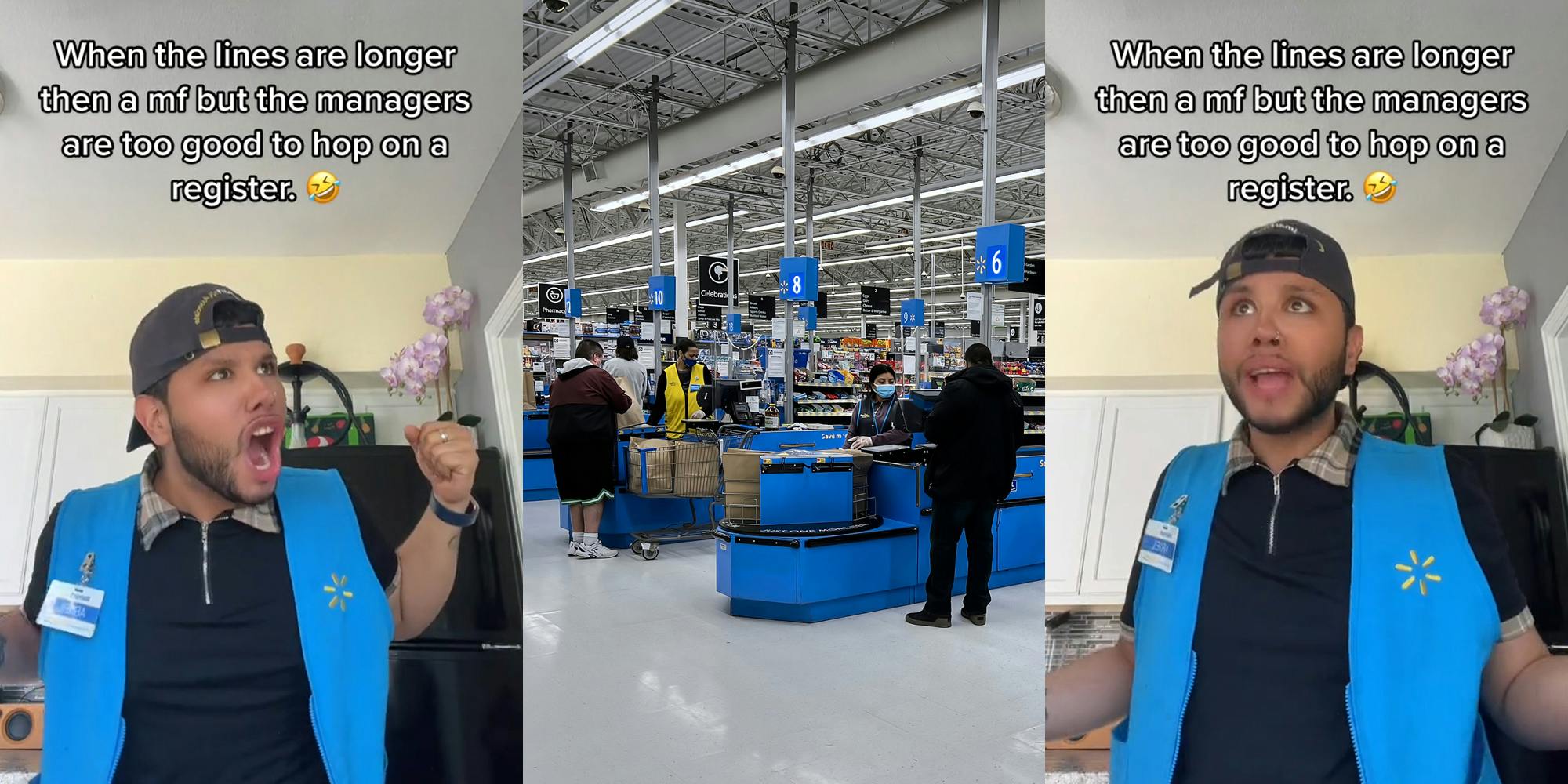 Walmart employee speaking with caption "When the lines are longer than a mf but the managers are too good to hop on a register." (l) Walmart checkout with customers and workers (c) Walmart employee speaking with caption "When the lines are longer than a mf but the managers are too good to hop on a register." (r)