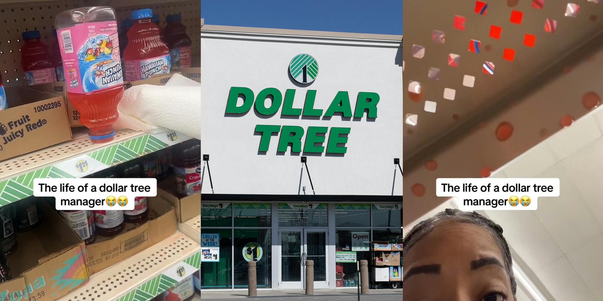 Dollar Tree Hawaiian Punch bottle upside down on shelf with caption "The life of a dollar tree manager" (l) Dollar Tree building entrance with sign (c) Dollar Tree Hawaiian Punch bottle upside down on shelf with cap off and manager with caption "The life of a dollar tree manager" (r)