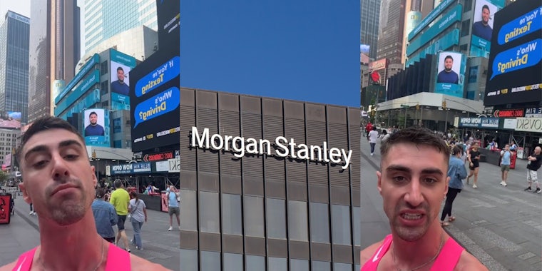 Morgan Stanley Logo on Building; Man in pink tank top in new York times square