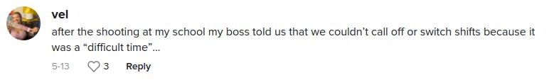 after the shooting at my school my boss told us that we couldn’t call off or switch shifts because it was a “difficult time”…