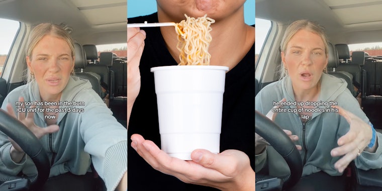 woman speaking in car with caption 'my son has been in the burn ICU unit for the past 3 days now' (l) boy eating cup of noodles in front of blue background (c) woman speaking in car with caption 'he ended dropping the entire cup of noodles in his lap' (r)