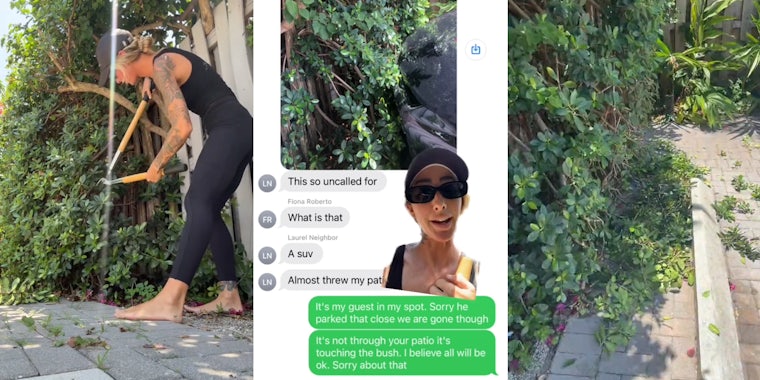 woman cutting neighbors bush (l) woman greenscreen TikTok over text messages with image of car parked in spot near bush (c) bush with trimmings in parking lot (r)