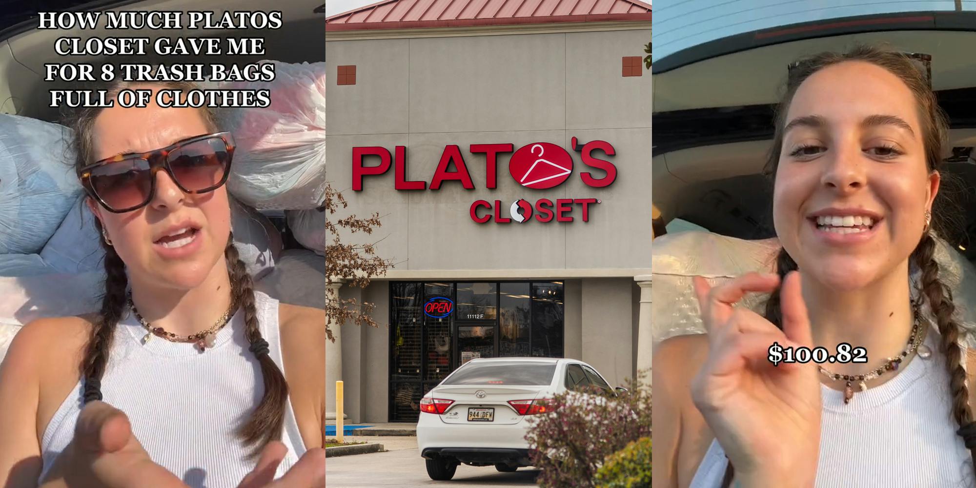 Plato's Closet customer speaking with caption "HOW MUCH PLATOS CLOSET GAVE ME FOR 8 TRASH BAGS FULL OF CLOTHES" (l) Plato's Closet building with sign (c) Plato's Closet customer speaking with caption "$100.82" (r)