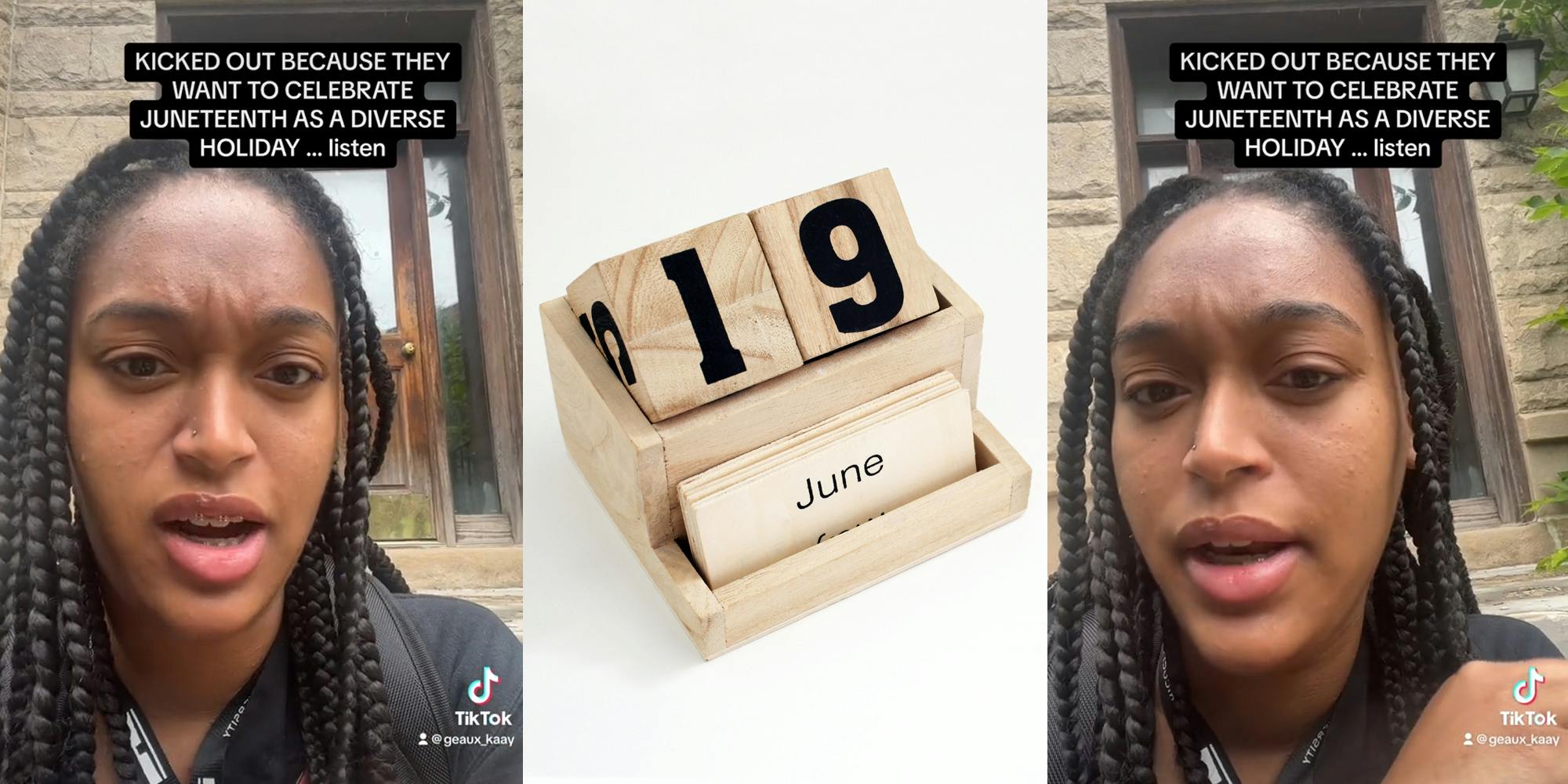 student speaking with caption "KICKED OUT BECAUSE THEY WANT TO CELEBRATE JUNETEENTH AS A DIVERSE HOLIDAY...listen" (l) June 19 on wooden blocks in calendar in front of white background (c) student speaking with caption "KICKED OUT BECAUSE THEY WANT TO CELEBRATE JUNETEENTH AS A DIVERSE HOLIDAY...listen" (r)