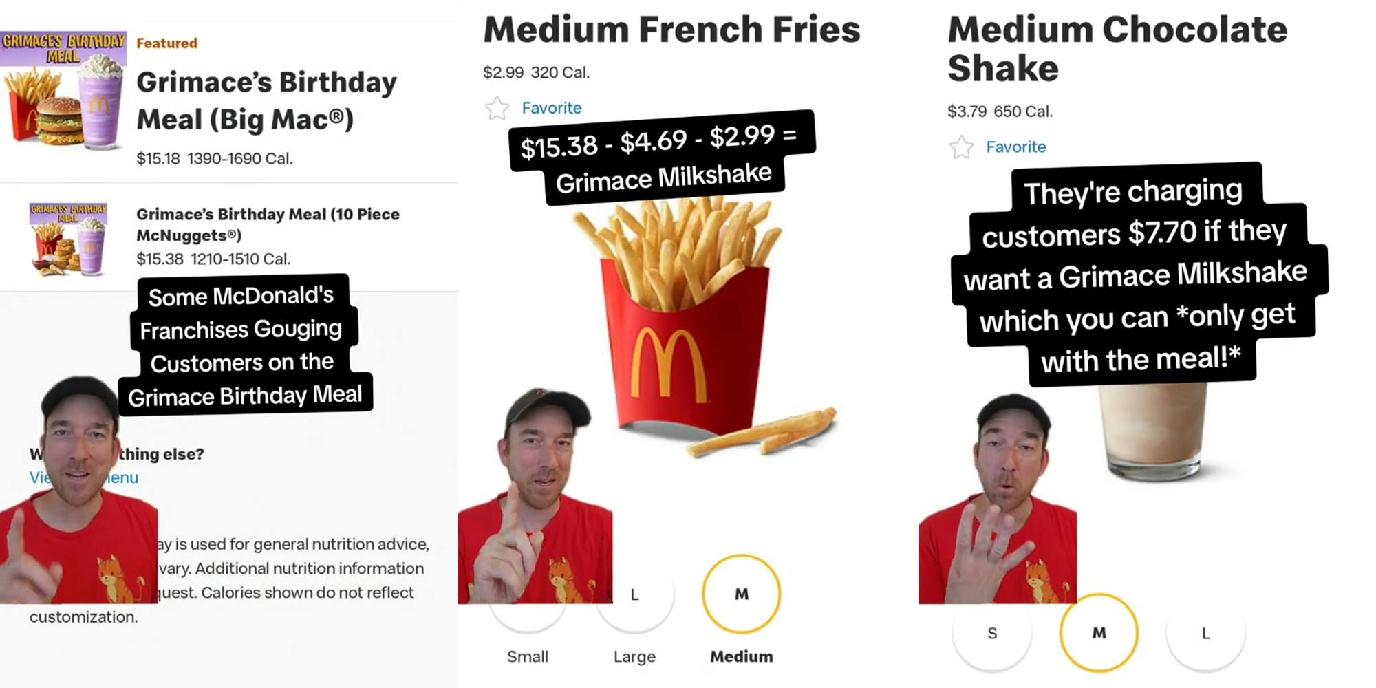 McDonald's customer greenscreen TikTok over McDonald's menu with caption "Some McDonald's Franchises Gouging customers on the Grimace Birthday Meal" (l) McDonald's customer greenscreen TikTok over McDonald's menu with caption "$15.38-$4.69-$2.99= Grimace Milkshake" (c) McDonald's customer greenscreen TikTok over McDonald's menu with caption "They're charging customers $7.70 if they want a Grimace Milkshake which you can *only get with the meal!*" (r)