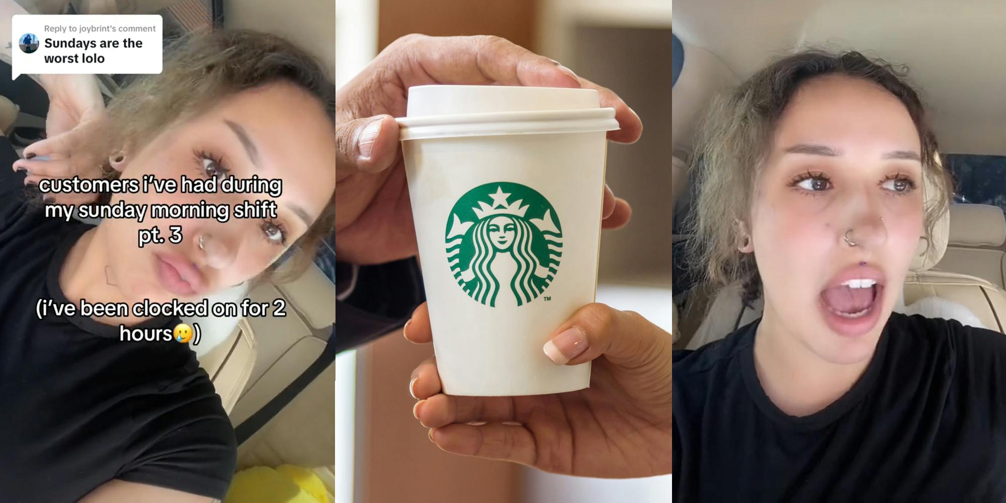 Starbucks barista with caption "Sundays are the worst solo customers i've had during my sunday morning shift pt.3 (i've been clocked on for 2 hours)" (l) Starbucks barista handing customer branded drink cup (c) Starbucks barista speaking in car (r)