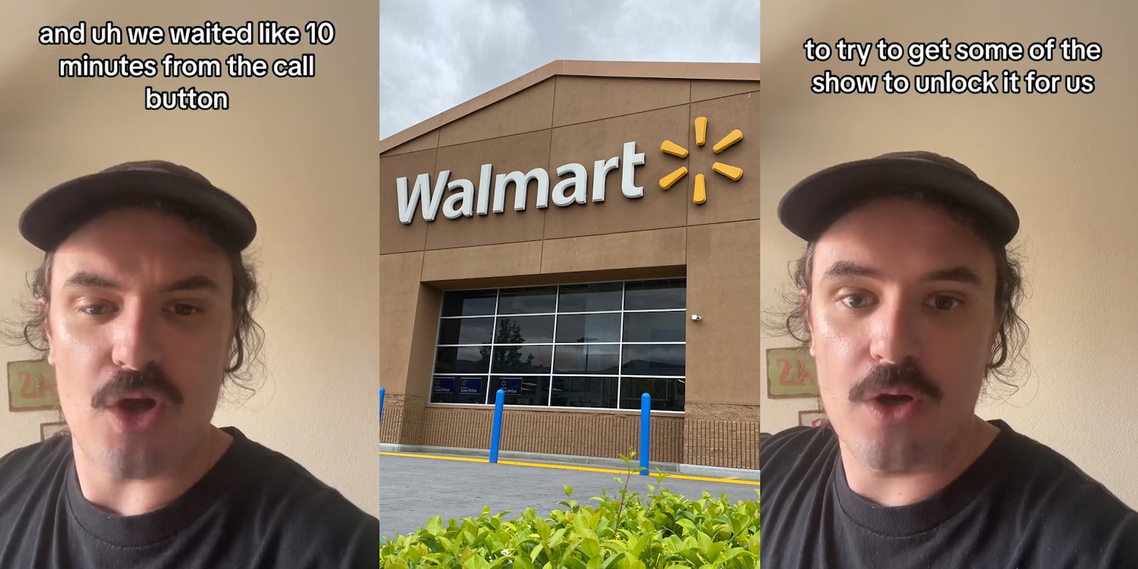 Walmart customer speaking with caption 'and uh we waited like 10 minutes from the call button' (l) Walmart building with sign (c) Walmart customer speaking with caption 'to try to get some of the show to unlock it for us' (r)