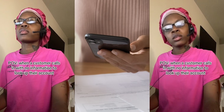call center worker with caption 'POV: when a customer calls in with no information to look up their account' (l) person holding phone over paperwork (c) call center worker with caption 'POV: when a customer calls in with no information to look up their account' (r)
