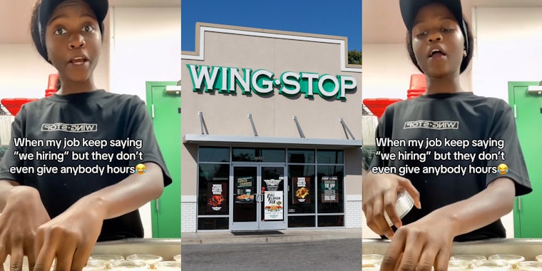 Wingstop employee speaking with caption 'When my job keep saying 'we hiring' but they don't give anybody hours' (l) Wingstop building with sign (c) Wingstop employee speaking with caption 'When my job keep saying 'we hiring' but they don't give anybody hours' (r)