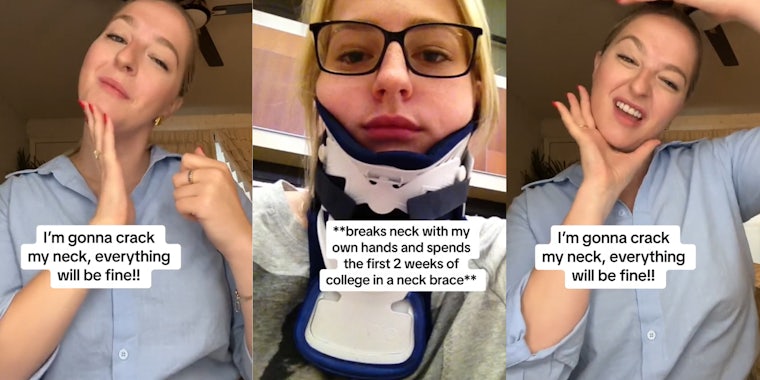 Woman says she broke her neck 'with her own hands' after trying to crack it