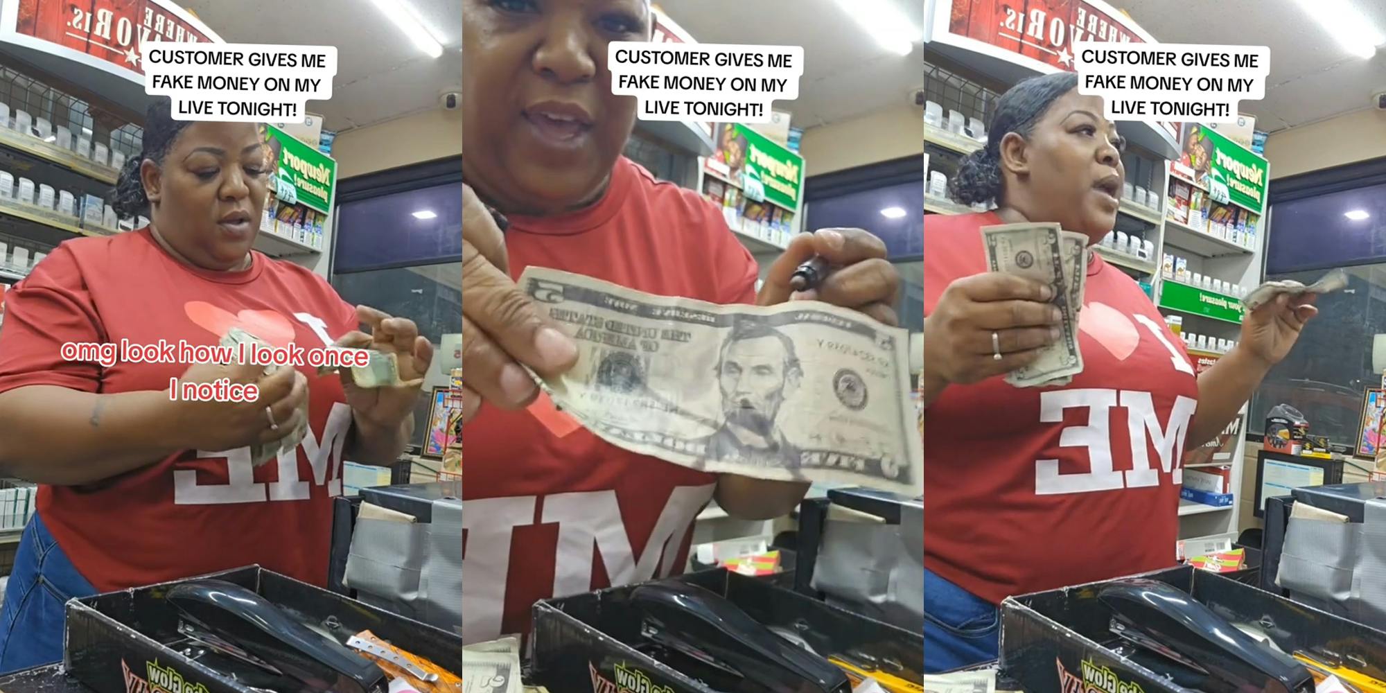 gas station worker holding money while speaking at cash register with caption "CUSTOMER GIVES ME FAKE MONEY ON MY LIVE TONIGHT!" "omg look how I look once I notice" (l) gas station worker holding money while speaking at cash register with caption "CUSTOMER GIVES ME FAKE MONEY ON MY LIVE TONIGHT!" (c) gas station worker holding money while speaking at cash register with caption "CUSTOMER GIVES ME FAKE MONEY ON MY LIVE TONIGHT!" " (r)