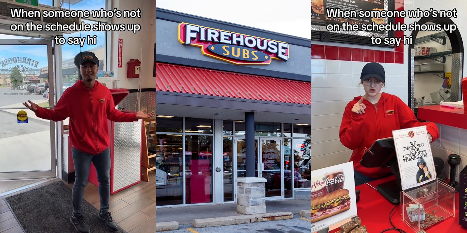 Firehouse Subs employee with caption 'When someone who's not on the schedule shows up to say hi' (l) Firehouse Subs building with sign (c) Firehouse Subs employee with caption 'When someone who's not on the schedule shows up to say hi' (r)