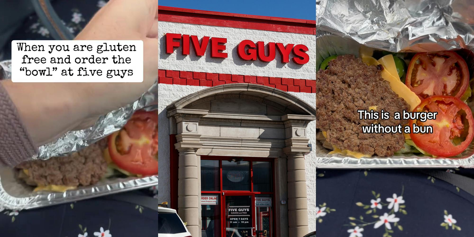 Five Guys customer opening food in aluminum foil container with caption "When you are gluten free and order the "bowl" at five guys" (l) Five Guys building with sign (c) Five Guys burger bowl with caption "This is a burger without a bun" (r)
