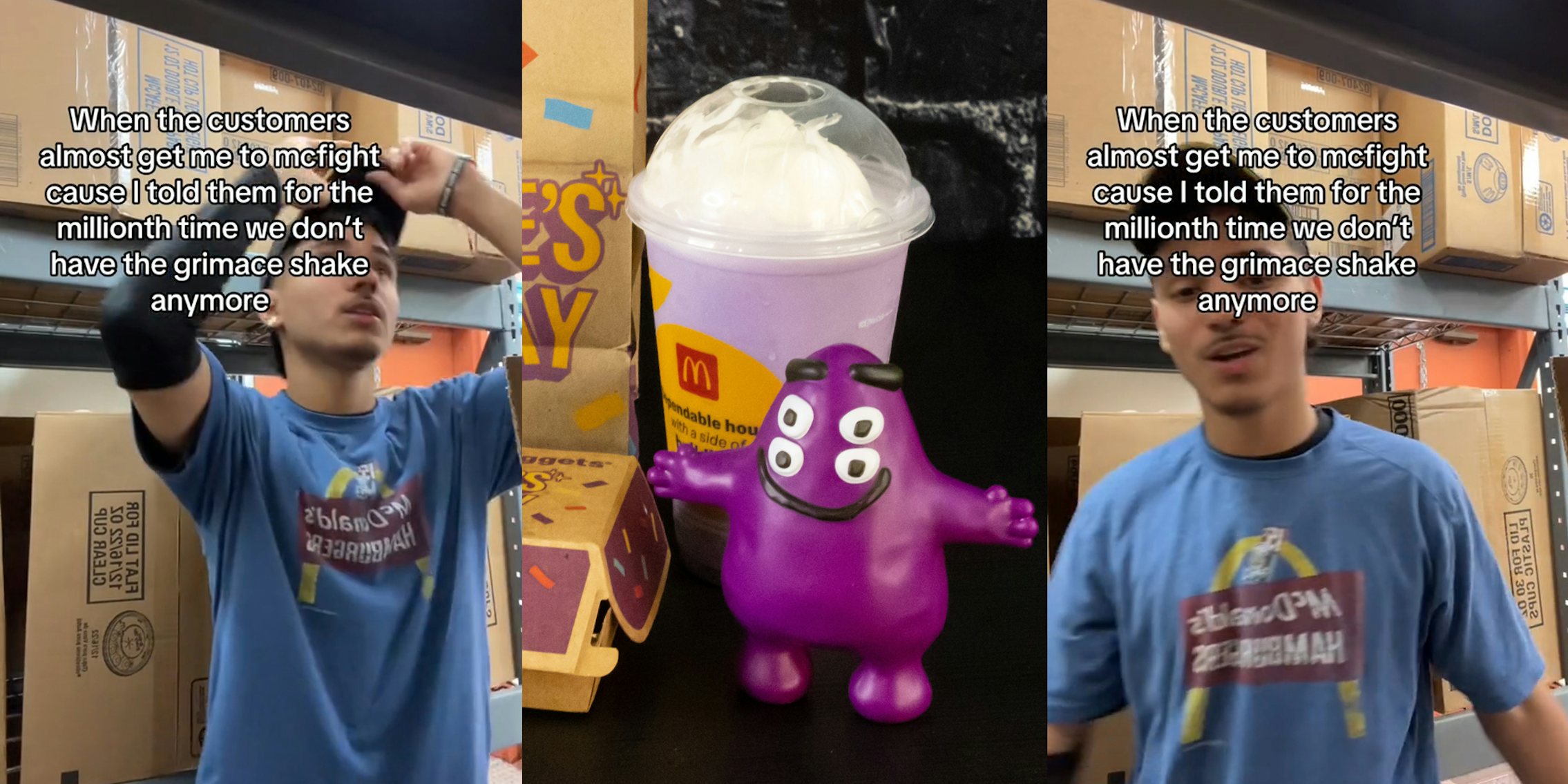 McDonald's employee with caption 'When the customers almost get me to mcfight cause I told them for the millionth time we don't have the grimace shake anymore' (l) Grimace shake with toy on black surface (c) McDonald's employee with caption 'When the customers almost get me to mcfight cause I told them for the millionth time we don't have the grimace shake anymore' (r)