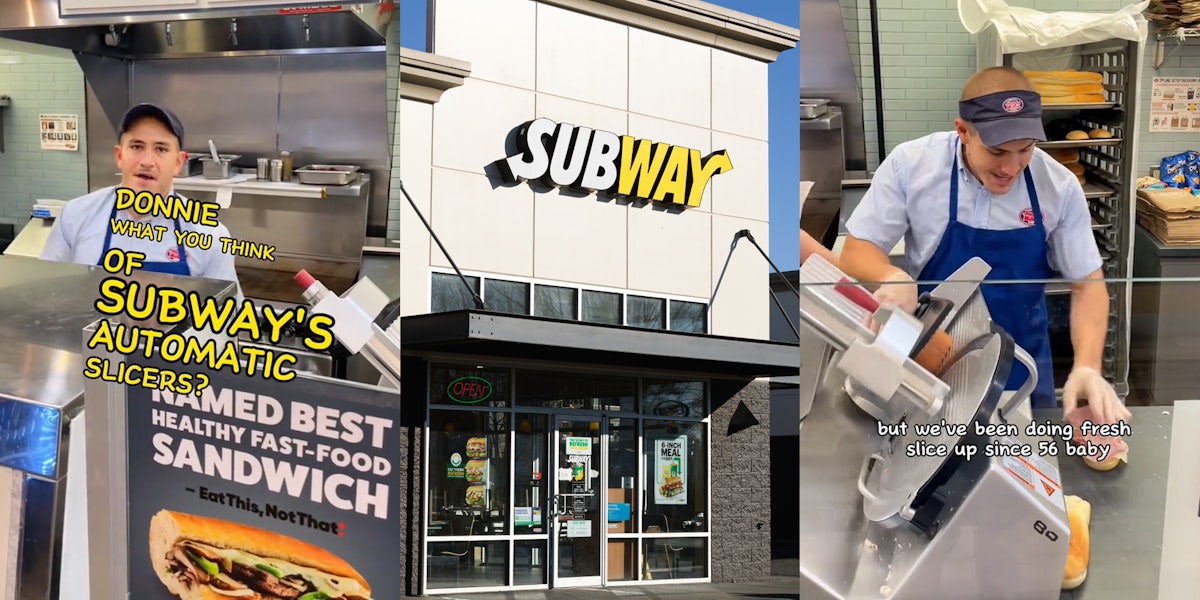 Jersey Mike's employee speaking with caption 'Donnie what do you think of Subway's automatic slicers?' (l) Subway building with sign (c) Jersey Mike's employee speaking and slicing meat with caption 'but we've been doing fresh slice up since 56 baby' (r)