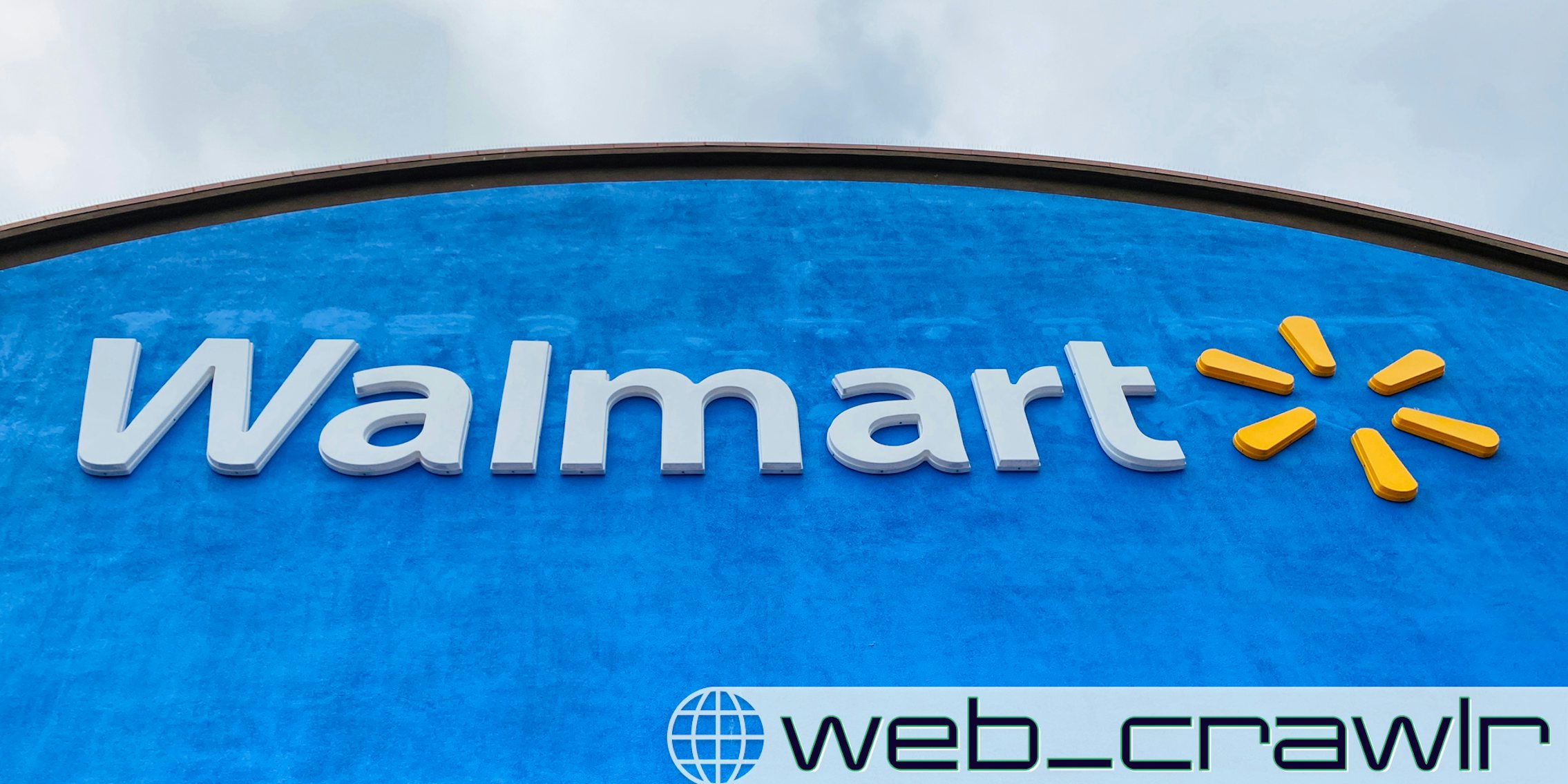 A Walmart sign. The Daily Dot newsletter web_crawlr logo is in the bottom right corner.