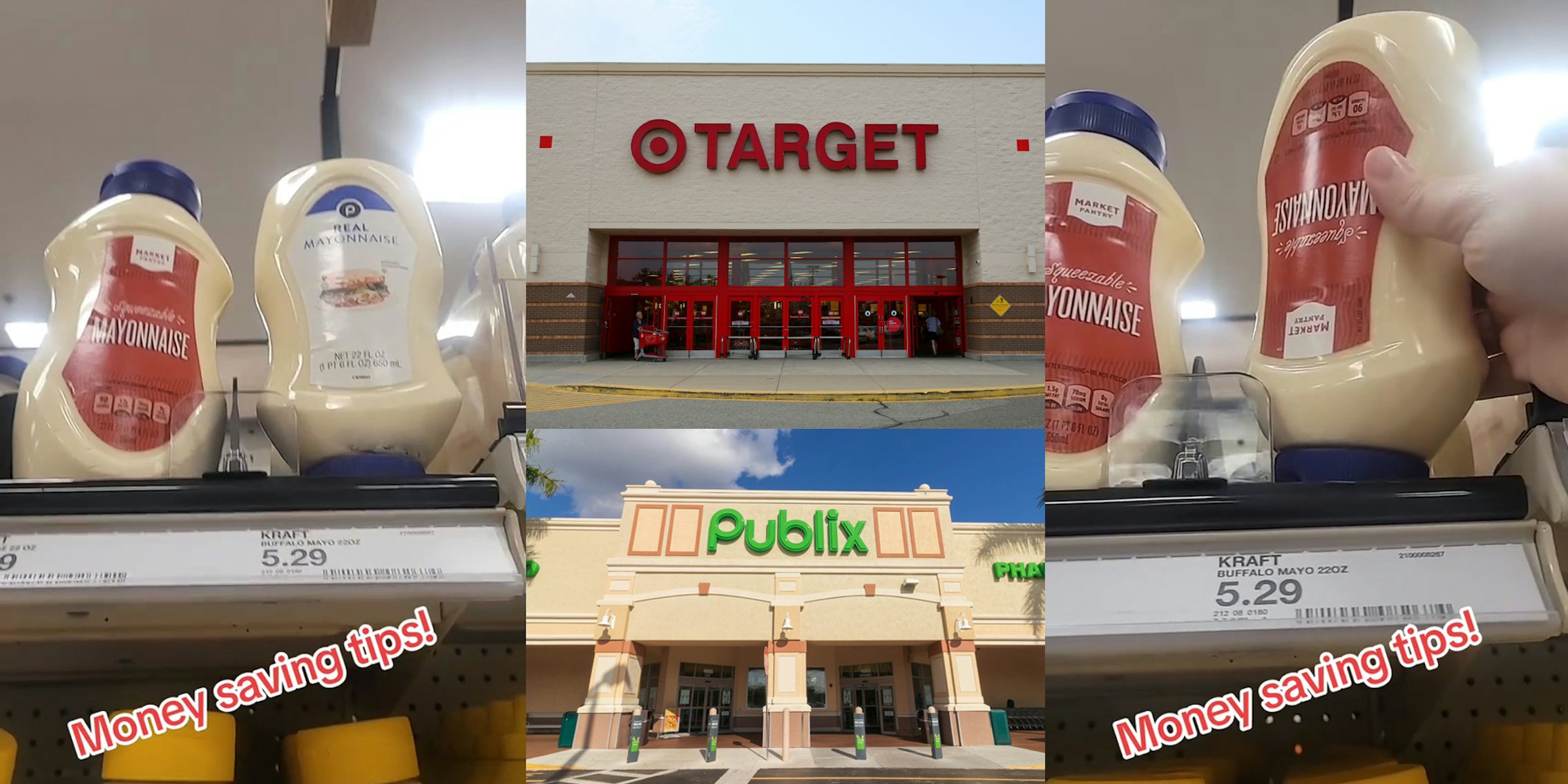 mayonnaise on store shelf with Target and Publix labels with caption 'Money saving tips!' (l) Target store with sign above Publix store with sign (c) mayonnaise on store shelf with Target labels wiith caption 'Money saving tips!' (r)