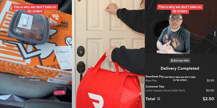 Little Caesars DoorDash order on car seat with caption 'This is why we don't take no tip orders Alright I'm taking a change with this one' (l) DoorDash driver knocking on door with branded bag (c) DoorDash driver greenscreen TikTok over Little Caesars DoorDash order with caption 'This is why we don't take no tip orders' (r)
