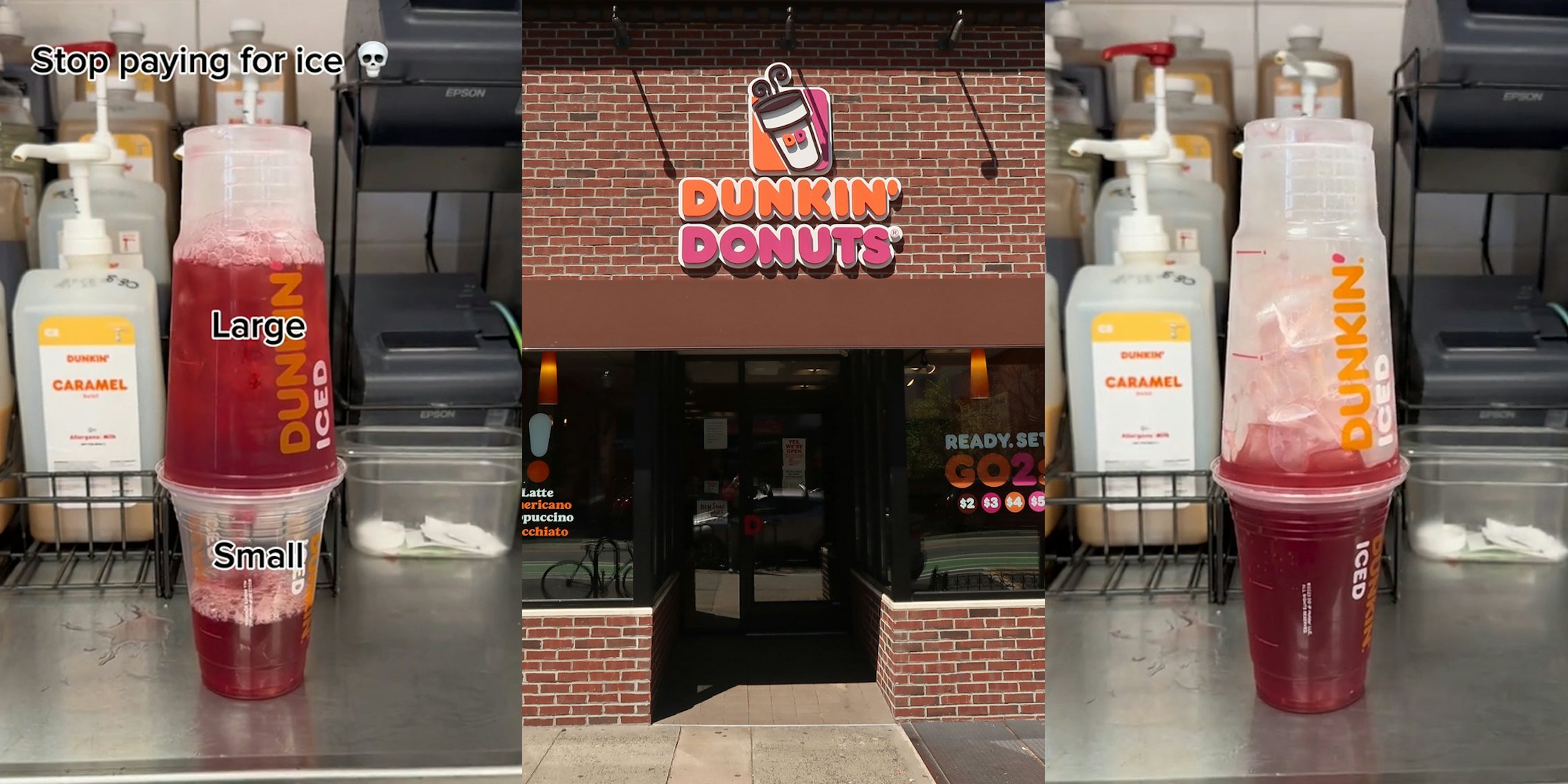 Dunkin' large drink on top of Dunkin' small drink with caption 'Stop paying for ice Large Small' (l) Dunkin building entrance with sign (c) Dunkin' large drink on top of Dunkin' small drink (r)