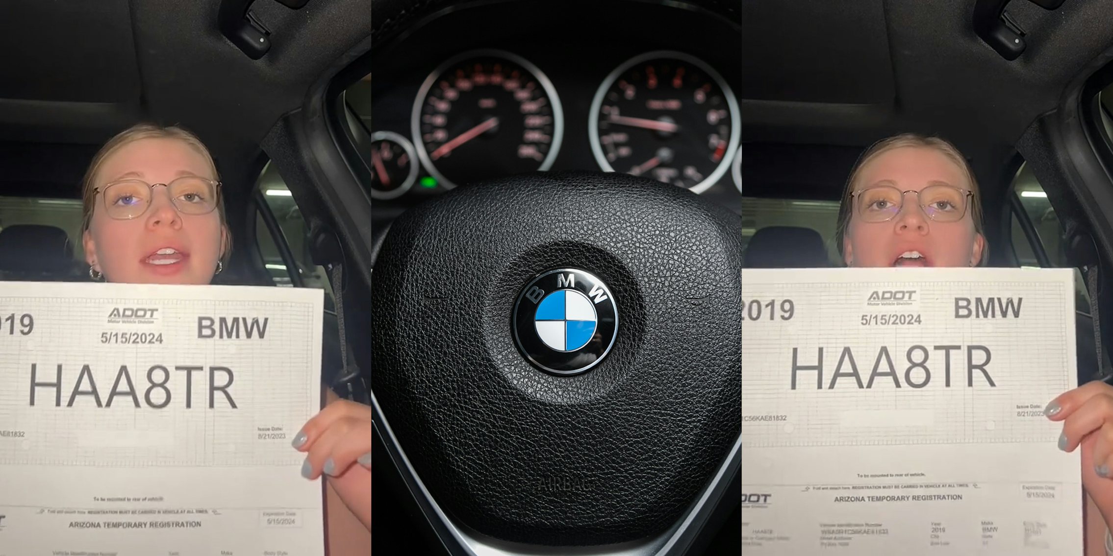 woman in car holding up license plate numbers HAA8TR on paper while speaking (l) BMW steering wheel with logo (c) woman in car holding up license plate numbers HAA8TR on paper while speaking (r)