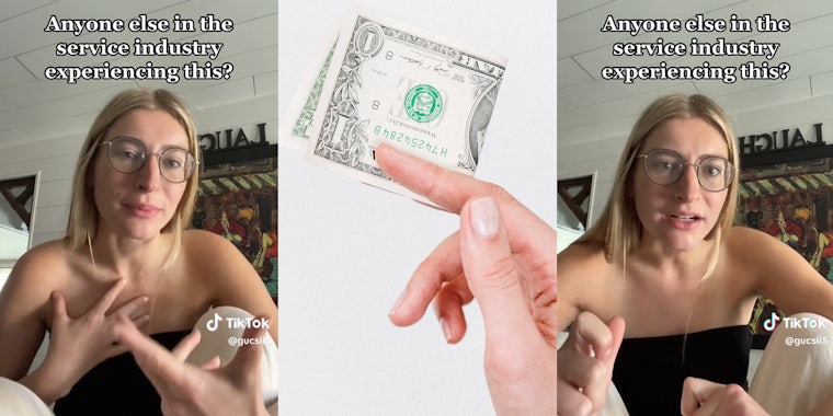 young woman with caption 'anyone else in the service industry experiencing this?' (l&r) hand passing a dollar bill (c)