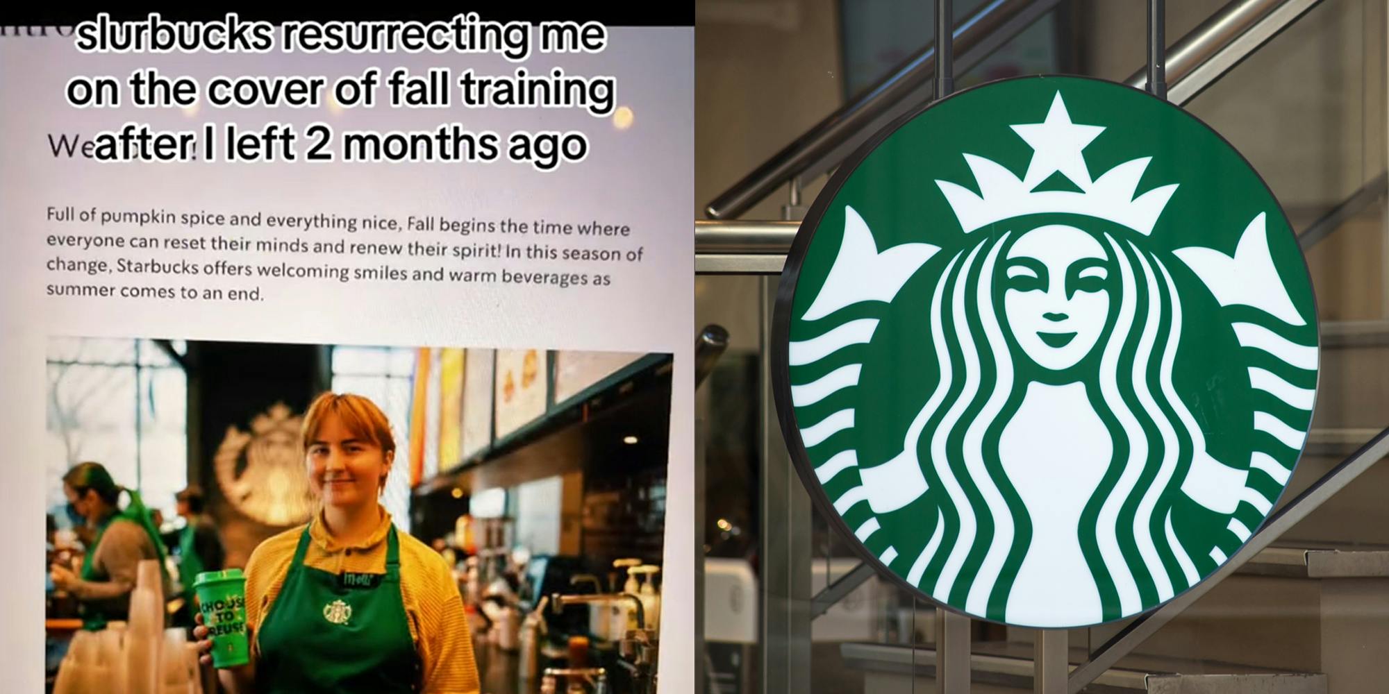 Starbucks website with worker in featured image with caption "slurbcks resurrecting me on the cover of fall training after I left 2 months ago" (l) Starbucks circular sign hanging in front of stairway (r)
