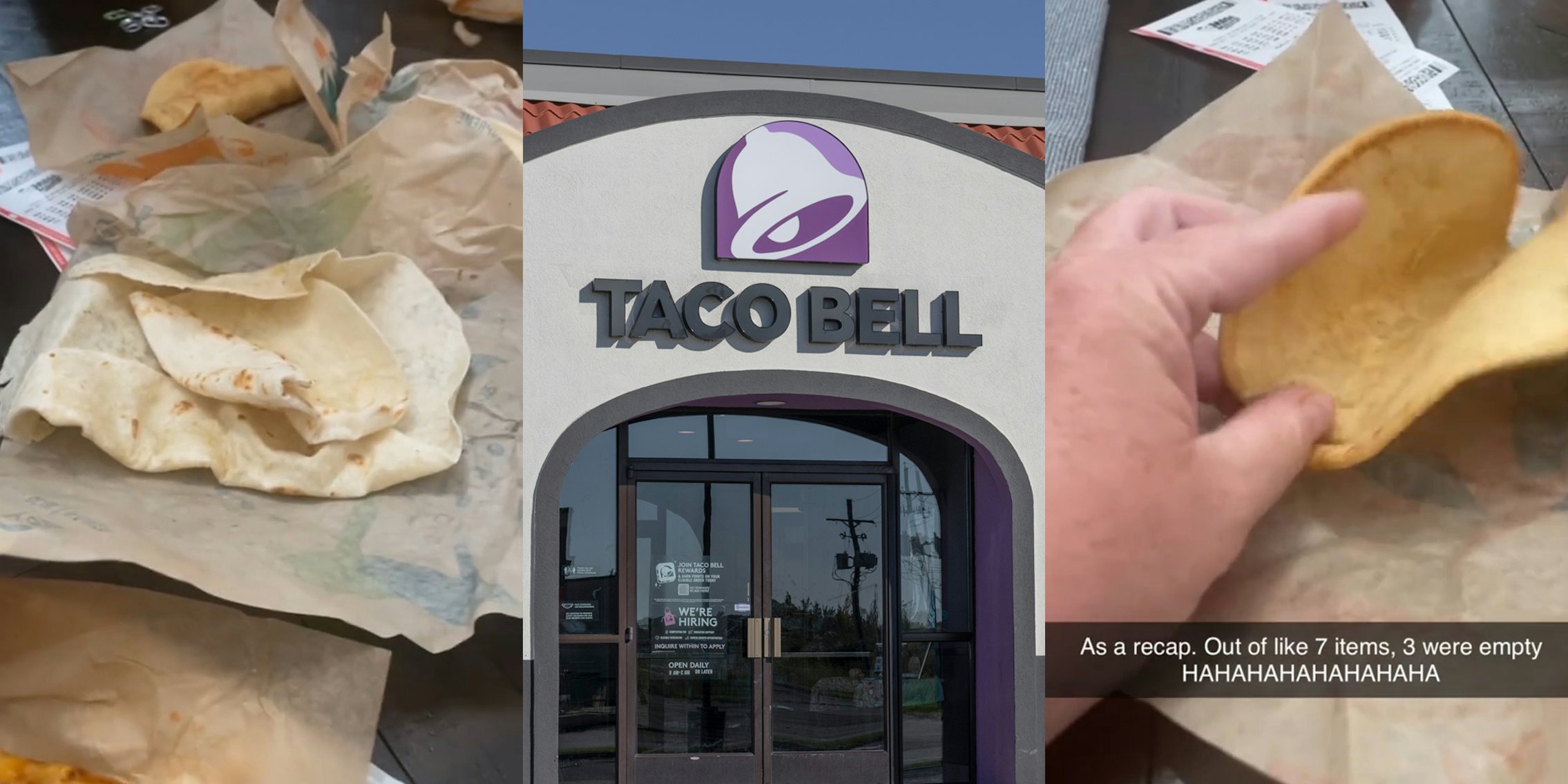 Taco Bell empty tortillas on table (l) Taco Bell entrance with sign (c) Taco Bell shell with nothing inside on table with caption 'As a recap. Out of 7 items, 3 were empty HAHAHAHAHAHA' (r)