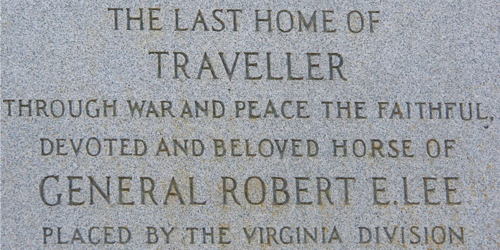 Robert E Lee horse plaque reading 'The last home of Traveller through war and peace the faithful, devoted and beloved horse of General Robert E Lee placed by the Virginia division'