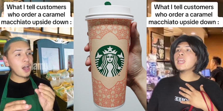 Starbucks barista greenscreen TikTok over image of coffee shop with caption 'What I tell customers who order a caramel macchiato upside down:' (l) hand holding Starbucks hot drink in front of white (c) Starbucks barista greenscreen TikTok over image of coffee shop with caption 'What I tell customers who order a caramel macchiato upside down:' (r)