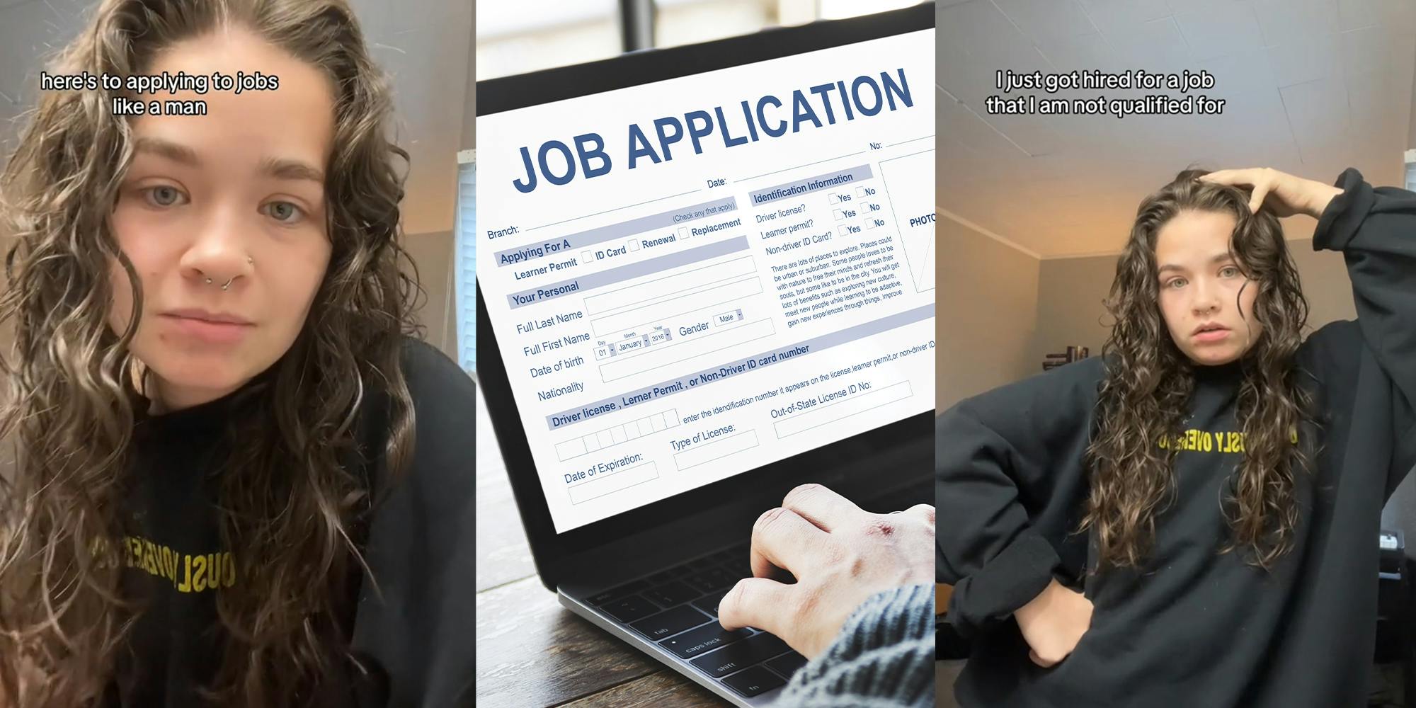 woman says she got job she was unqualified for because she 'applied like a man