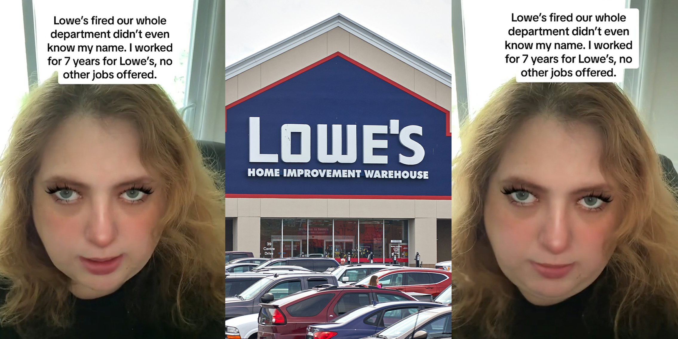 Woman who worked for Lowe's Explains how her department was fired; Lowe's Store Front