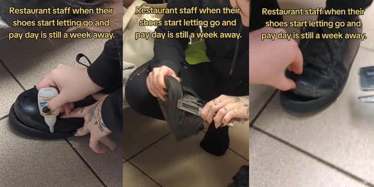Servers have to staple torn shoes back together since payday is 'still a week away