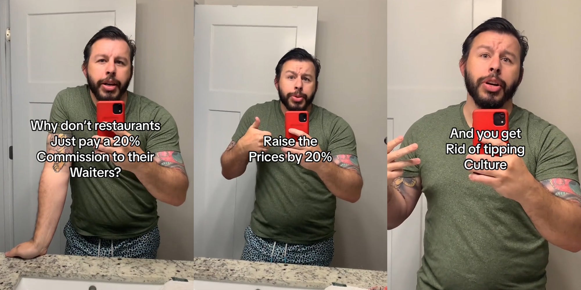 man speaking in mirror with caption 'Why don't restaurants just pay a 20% commission to their waiters?' (l) man speaking in mirror with caption 'Raise the prices by 20%' (c) man speaking in mirror with caption 'And you get rid of tipping culture' (r)