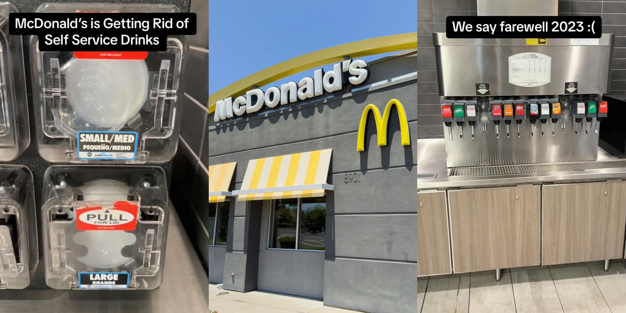McDonald's self service drink station lids with caption "McDonald's is Getting Rid of Self Serve Drinks" (l) McDonald's building with signs (c) McDonald's self serve drink station with caption "We say farewell 2023:(" (r)