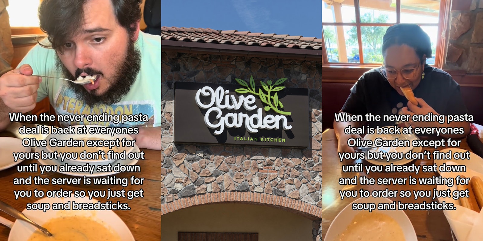 Olive Garden customer eating with caption 'When the never ending pasta deal is back at everyones Olive Garden except got yours but you don't find out until you already sat down and the server is waiting for your order so you just get soup and breadsticks' (l) Olive Garden sign on building (c) Olive Garden customer eating with caption 'When the never ending pasta deal is back at everyones Olive Garden except got yours but you don't find out until you already sat down and the server is waiting for your order so you just get soup and breadsticks' (r)