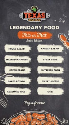 texas roadhouse sides menu - house salad, caesar salad, mashed potatoes, steak fries, green beans, buttered corn, baked potato, sweet potato, seasoned rice, chili