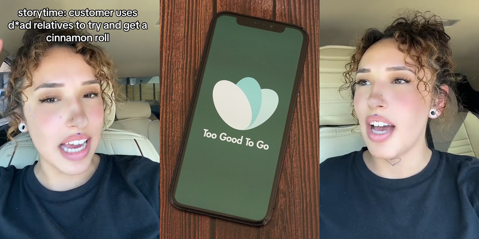 worker speaking in car with caption 'storytime: customer uses d*ad relatives to try to get a cinnamon roll' (l) Too Good To Go app opening on phone in front of wooden background (c) worker speaking in car (r)
