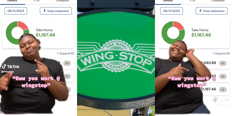 young woman with paystub in background with caption 'eww you work @ wingstop' (l&r) wing stop sign (c)
