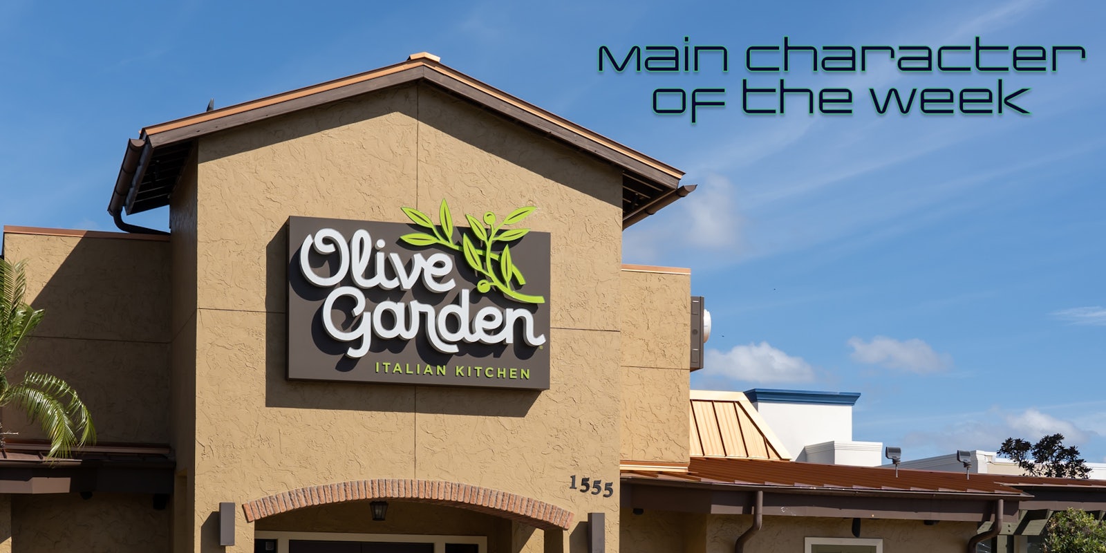 An Olive Garden with text that says 'Main Character of the Week' in a web_crawlr font.
