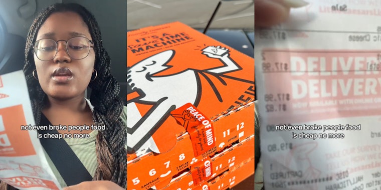 Little Caesar's customer reading receipt in car with caption 'not even broke people food is cheap no more' (l) Little Caesar's pizza's (c) Little Caesar's customer reading receipt in car with caption 'not even broke people food is cheap no more' (r)
