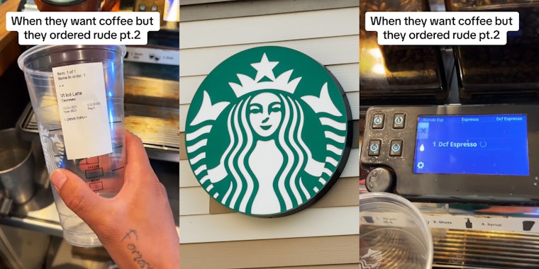 Starbucks barista with cup with caption 'When they want coffee but they ordered rude' (l) Starbucks circular sign on building (c) Starbucks barista making decaffeinated espresso with caption 'When they want coffee but they ordered rude' (r)