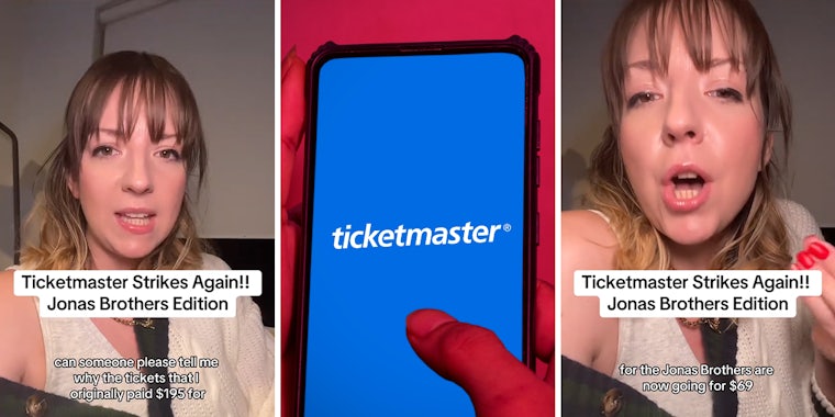 Ticketmaster customer speaking with caption 'Ticketmaster Strikes Again!! Jonas Brothers Edition can someone please tell me why the tickets that I originally paid $195 for' (l) Ticketmaster open on phone screen in hand (c) Ticketmaster customer speaking with caption 'Ticketmaster Strikes Again!! Jonas Brothers Edition for the Jonas Brothers are now going for $69' (r)