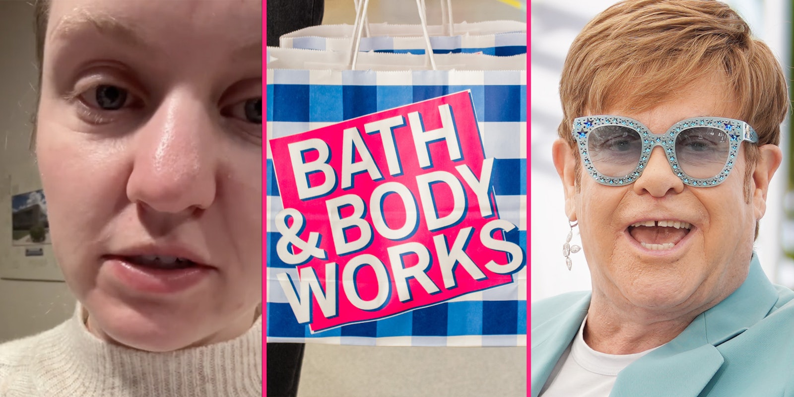 Woman talking(l), Bath & Bodyworks Bag(c), Elton John(r)