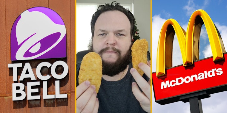 Taco Bell sign(l), Man holding up two hashbrowns(c), McDonalds sign(r)